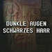Dunkle Augen - Schwarzes Haar